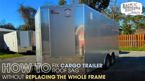 Cargo Trailer Roof Maintenance
