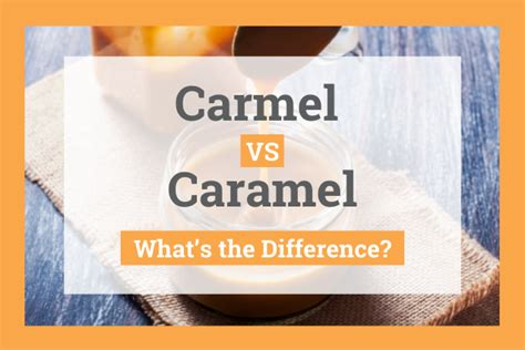 carmel vs caramel pronunciation