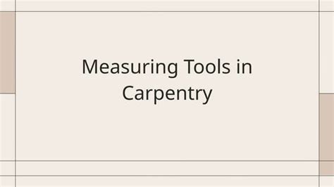 Carpentry Measuring Tools Ppt