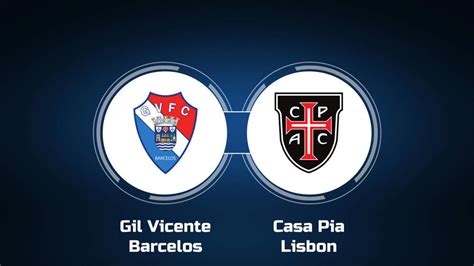 casa pia lisbon vs gil vicente barcelos h2h