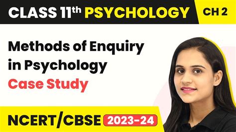 case study method in psychology class 11