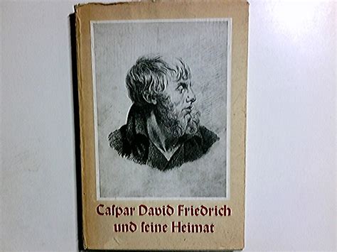 caspar david friedrich und seine heimat