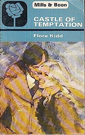 Castle Of Temptation Flora Kidd: A Captivating Adventure