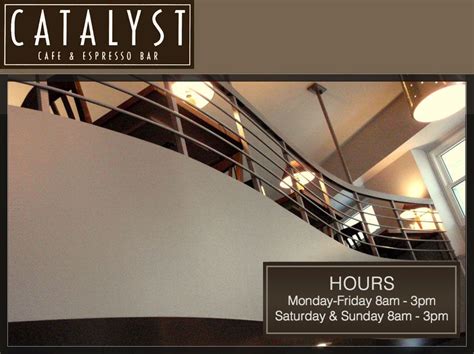Catalyst Cafe Hours
