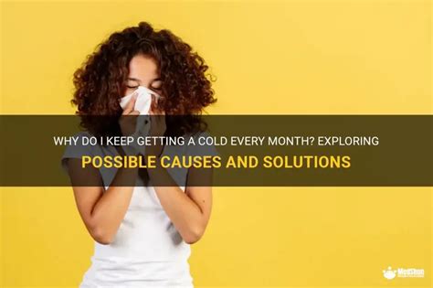 Catch A Cold Every Month