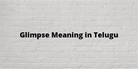 catch a glimpse meaning in tamil with example