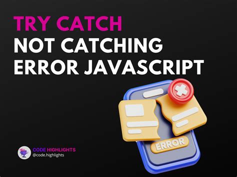 Catch Syntax Error Javascript