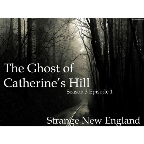 Catherine Hill Ghost