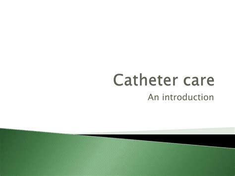 Catheter Care Ppt