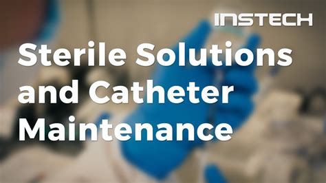 Catheter Maintenance