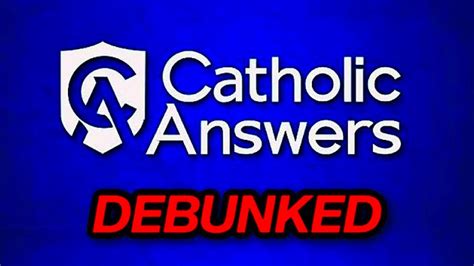 catholic answers youtube aug 7