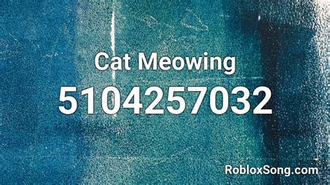 cats meowing roblox id code