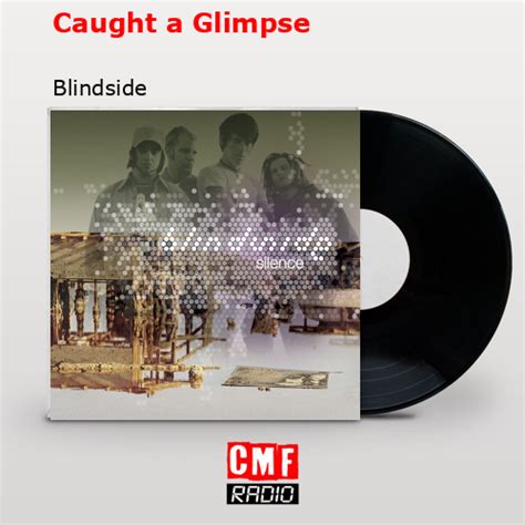 Caught A Glimpse Blindside