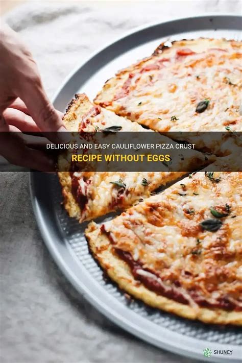 Cauliflower Crust Recipe Without Egg