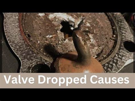 Causes Of A Dropped Valve