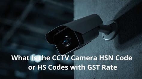 Cctv Camera Hs Code Dubai