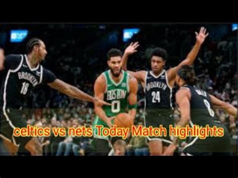 celtics nets full game highlights