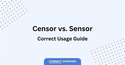 Censor Or Sensor