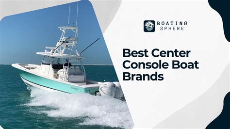 Center Console Brands Ranked