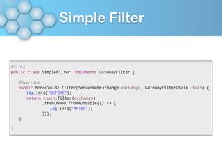 Chain.filter(Exchange).Then(Mono.fromrunnable(()