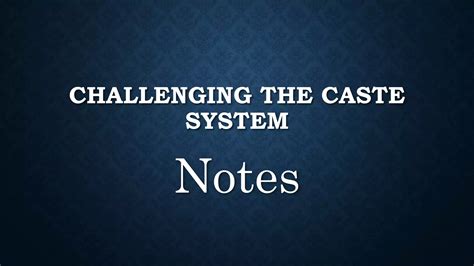 Must See Challenging The Caste System Trending