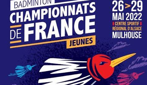 France Jeunes 2022: Liste des qualifiés. | Ligue de Badminton de Normandie