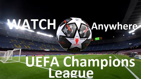 champions league live stream online