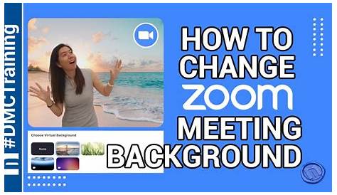 How To Change Zoom Meeting Background - DMC