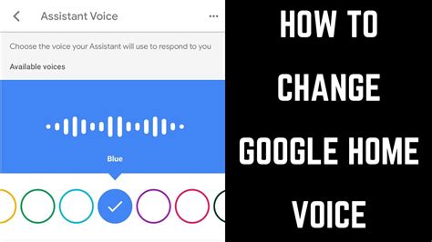 Changing Your Google Assistant Voice Changing Your Google Home Voice