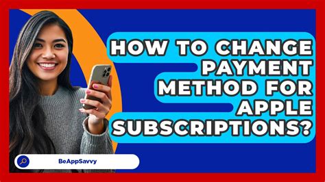 change default payment method for apple subscriptions