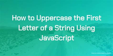 Change First Letter Of String To Uppercase