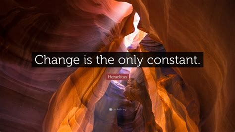 Change Is Constant