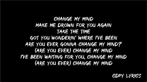 change my mind song lyrics