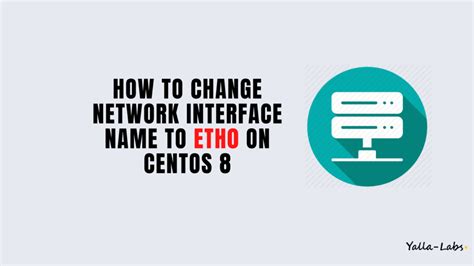 Change Network Interface Name Enp0S3