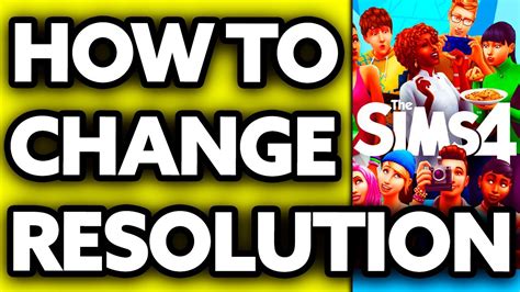 Change Sims 4 Resolution