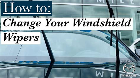 Change Windshield Wipers Mazda 3