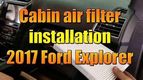 changing cabin air filter 2017 ford explorer
