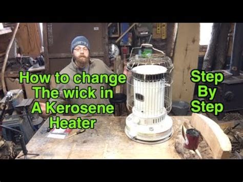 How Long Does A Wick Last In A Kerosene Heater Kerosine Heaters