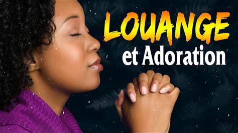 chansons de louange et adoration