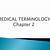 chapter 2 medical terminology