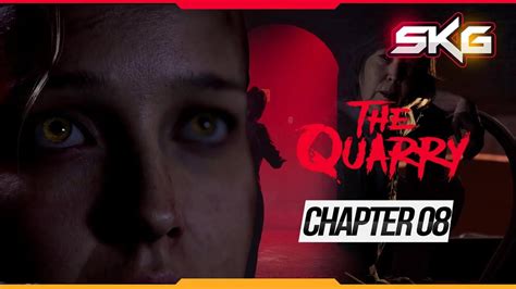 Chapter 8 The Quarry Walkthrough