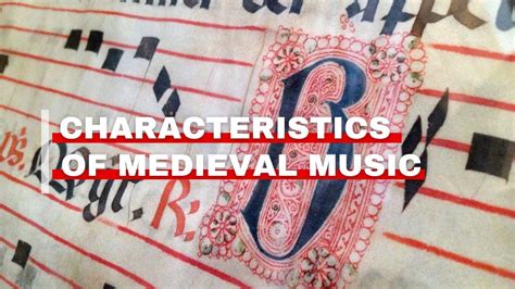 characteristic of medieval music