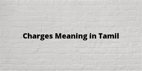 charges meaning in tamil with example