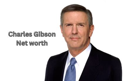 charles gibson net worth