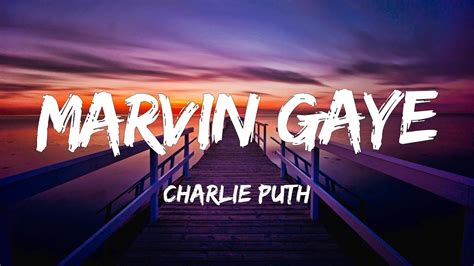 charlie puth song marvin gaye youtube