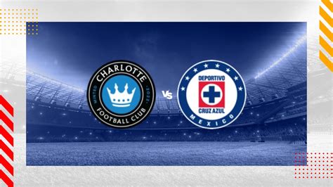 charlotte fc vs cf cruz azul highlights