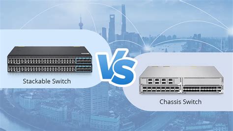 Chassis Switch Vs Stackable