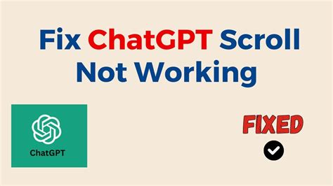 chatgpt scroll down not working