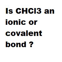 chcl3 ionic or covalent