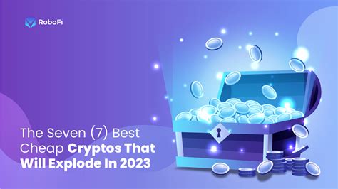 Cheap Crypto That Will Explode